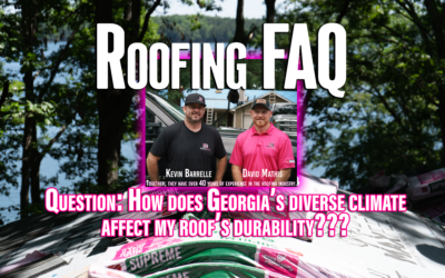 Roofing FAQ – How Does Georgia’s Diverse Climate Affect My Roof’s Durability?