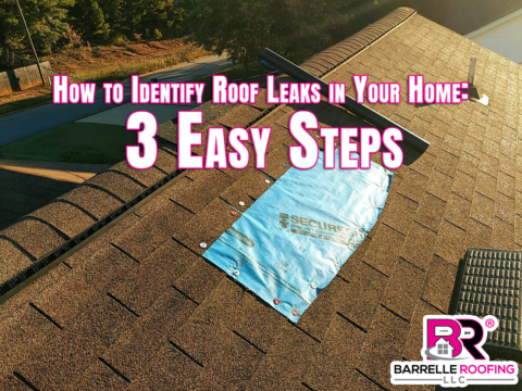 How to Identify Roof Leaks in Your Home: 3 Easy Steps - Barrelle Roofing